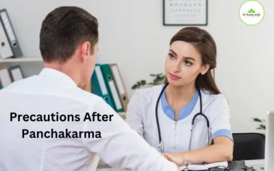 Precautions After Panchakarma: Essential Tips for a Smooth Recovery and Lasting Benefits