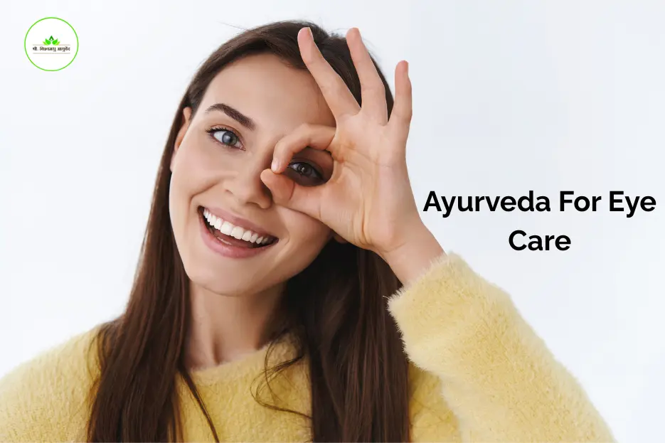 Ayurveda For Eye Care